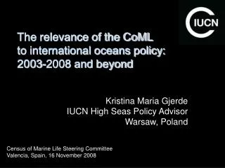 The relevance of the CoML to international oceans policy: 2003-2008 and beyond