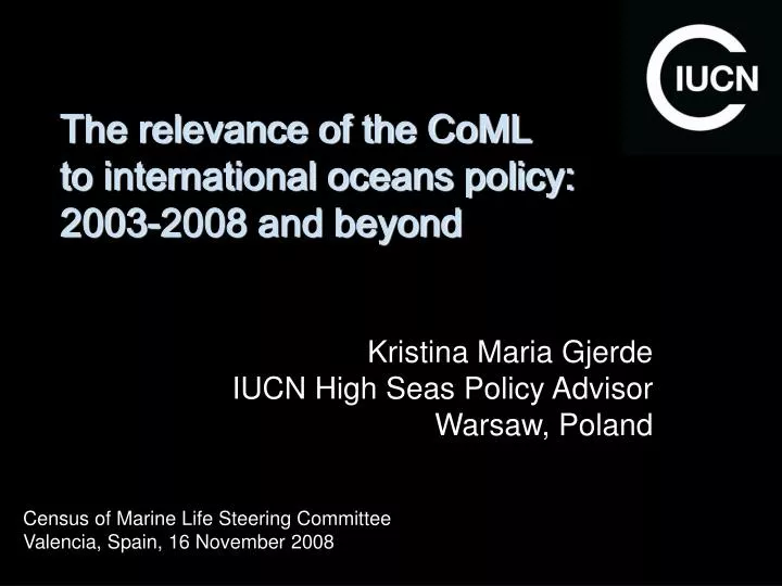 the relevance of the coml to international oceans policy 2003 2008 and beyond