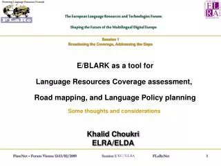 The European Language Resources and Technologies Forum: