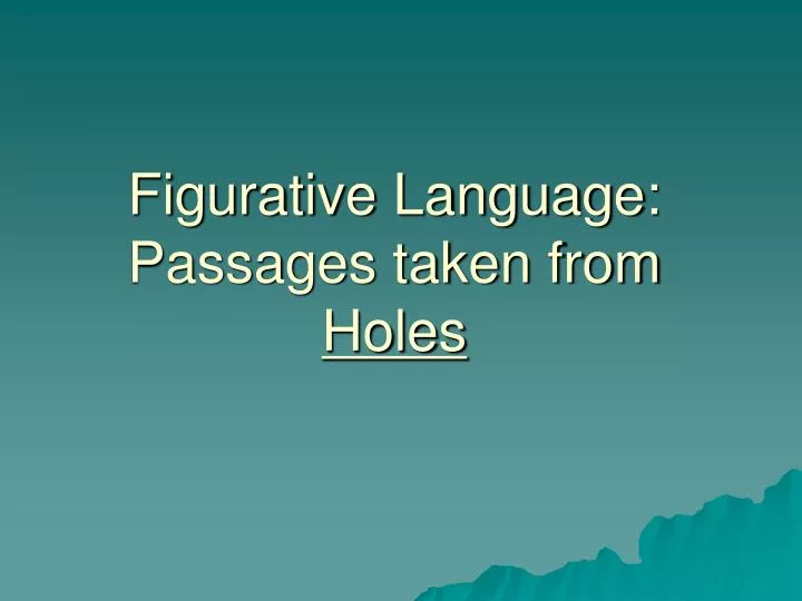 figurative language passages taken from holes