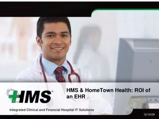 HMS &amp; HomeTown Health: ROI of an EHR