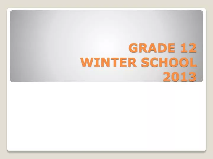 grade 12 winter school 2013