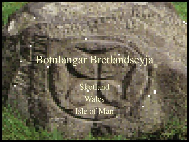 botnlangar bretlandseyja