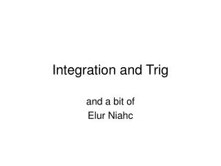 Integration and Trig