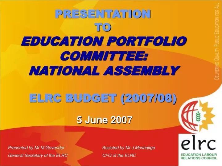 presentation to education portfolio committee national assembly elrc budget 2007 08