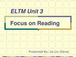 ELTM Unit 3 Focus on Reading