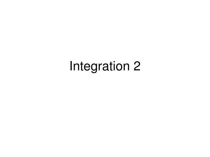 integration 2