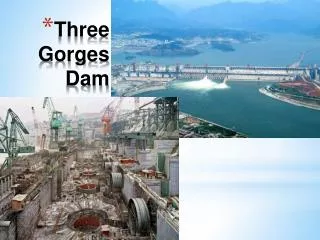 Three Gorges Dam