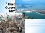 Three Gorges Dam - slide 1