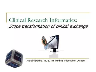 Clinical Research Informatics: Scope transformation of clinical exchange