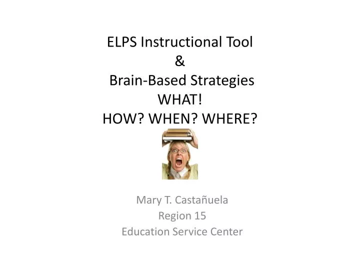 elps instructional tool brain based strategies what how when where