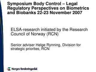 ELSA-research initiated by the Research Council of Norway (RCN)