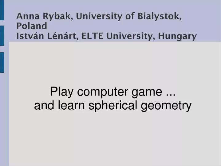 play computer game and learn spherical geometry