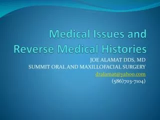 Medical Issues and Reverse Medical Histories
