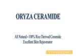 ORYZA CERAMIDE - slide 1