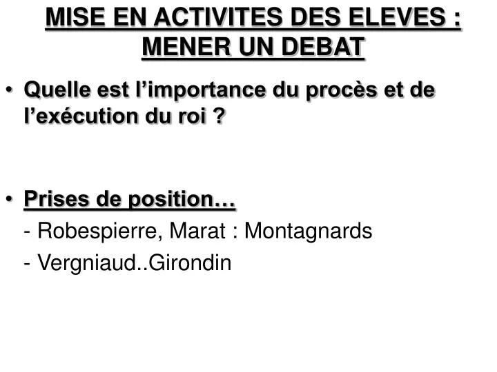 mise en activites des eleves mener un debat