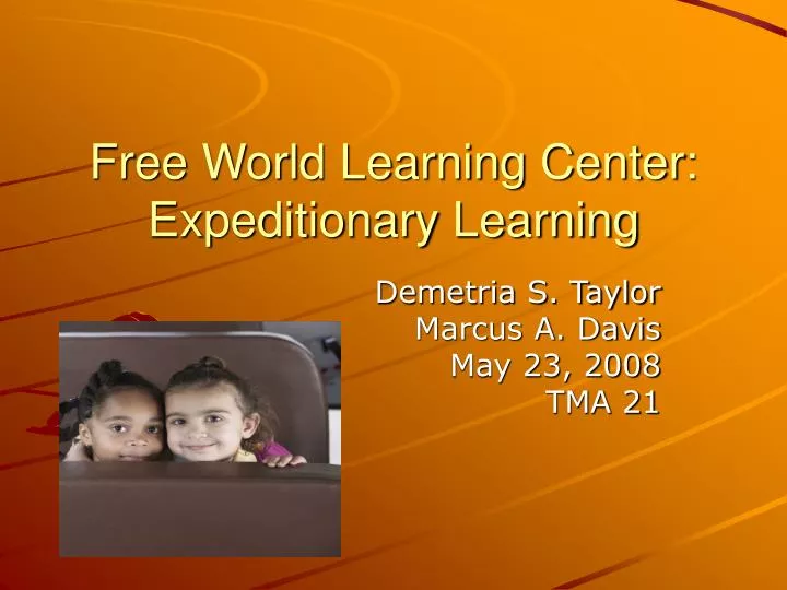 free world learning center expeditionary learning
