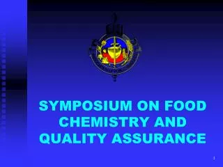 SYMPOSIUM ON FOOD CHEMISTRY AND QUALITY ASSURANCE