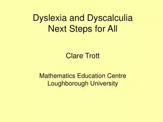 Maths support for dyslexic and dyscalculic students Approx. 20 students per week, one-to-one basis