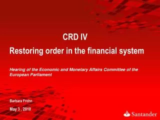 CRD IV Restoring order in the financial system