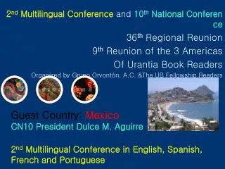 2 nd Multilingual Conference and 10 th National Conference 36 th Regional Reunion
