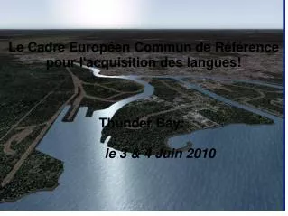 Le Cadre Européen Commun de Référence pour l'acquisition des langues! Thunder Bay: 