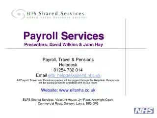 Payroll Services Presenters: David Wilkins &amp; John Hay