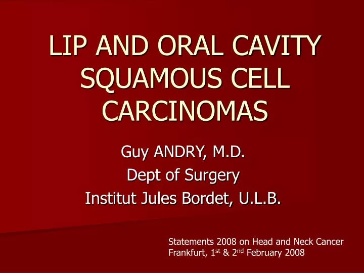lip and oral cavity squamous cell carcinomas