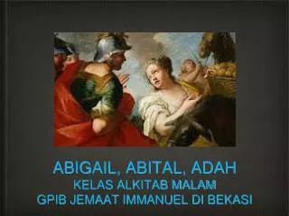 abigail abital adah kelas alkitab malam gpib jemaat immanuel di bekasi