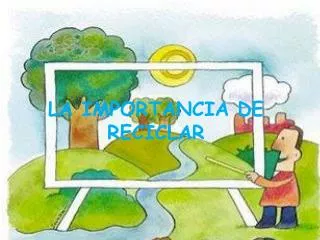 la importancia de reciclar