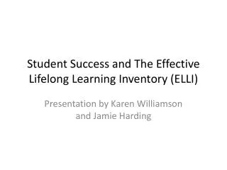 Student Success and The Effective Lifelong Learning Inventory (ELLI)