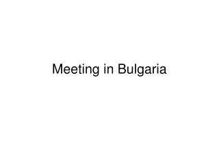 Meeting in Bulgaria