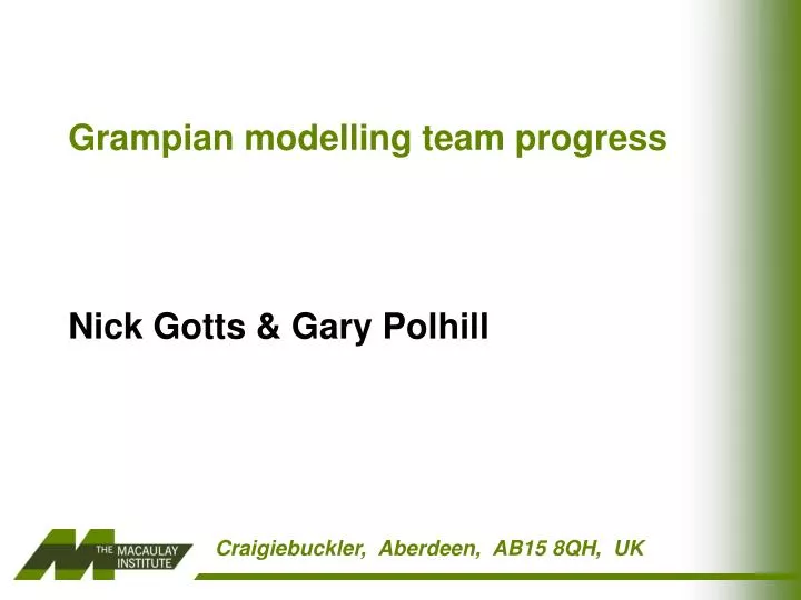 grampian modelling team progress