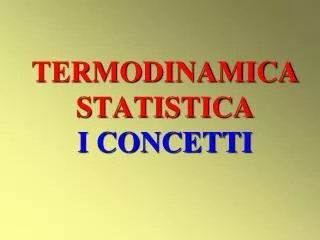 termodinamica statistica i concetti
