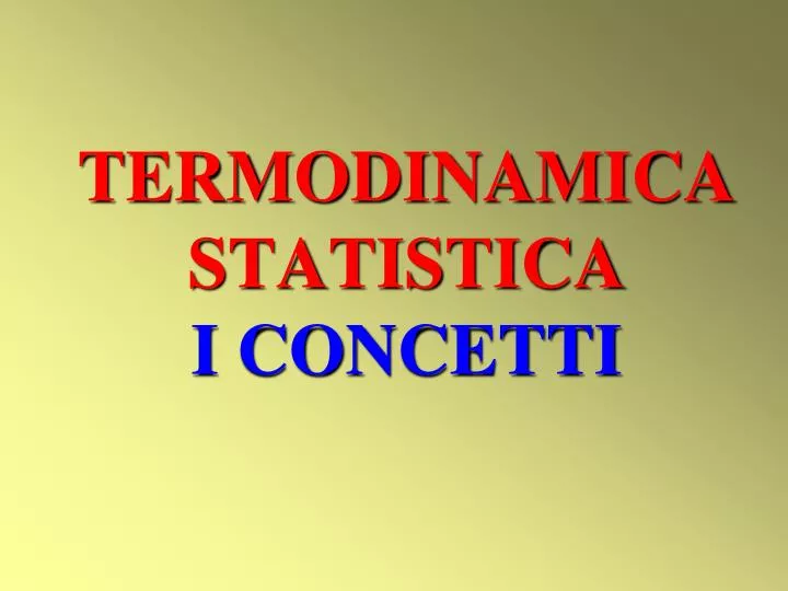termodinamica statistica i concetti
