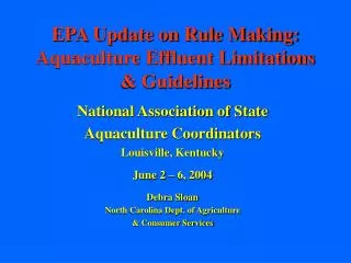 EPA Update on Rule Making: Aquaculture Effluent Limitations &amp; Guidelines