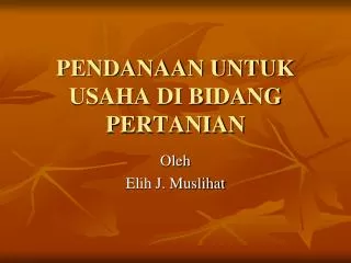 pendanaan untuk usaha di bidang pertanian