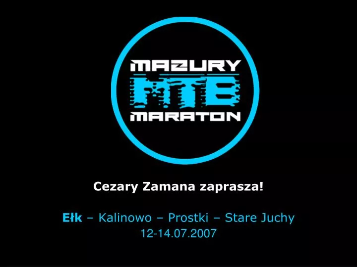 cezary zamana zaprasza e k kalinowo prostki stare juchy 12 14 07 2007