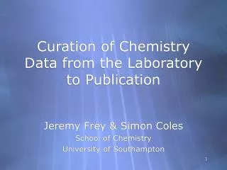 Curation of Chemistry Data from the Laboratory to Publication