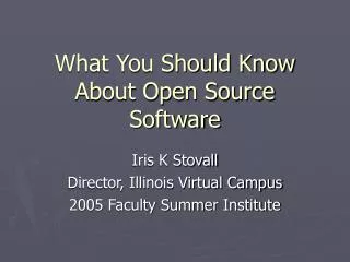 What You Should Know About Open Source Software