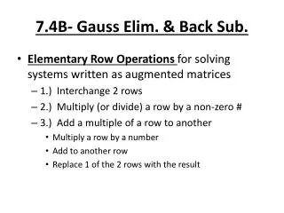 7.4B- Gauss Elim . &amp; Back Sub.