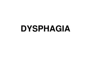 DYSPHAGIA