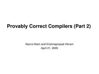 Provably Correct Compilers (Part 2)