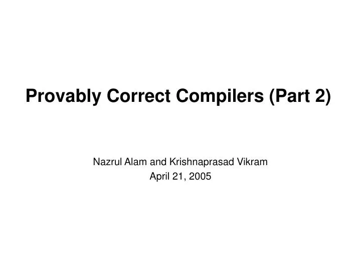 provably correct compilers part 2