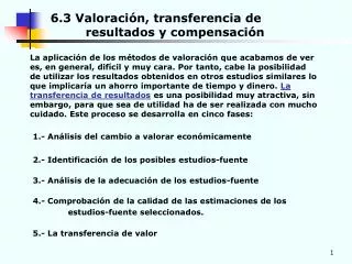 6.3 Valoración, transferencia de 		resultados y compensación