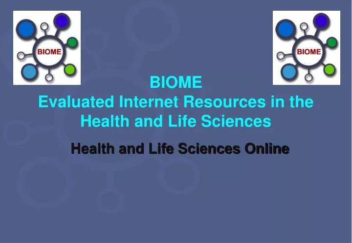 biome evaluated internet resources in the health and life sciences