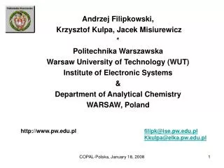 Andrzej Filipkowski , Krzysztof Kulpa, Jacek Misiurewicz * Politechnika Warszawska