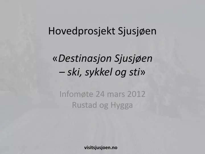 hovedprosjekt sjusj en destinasjon sjusj en ski sykkel og sti