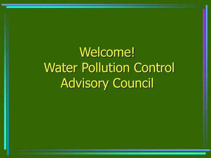welcome water pollution control advisory council