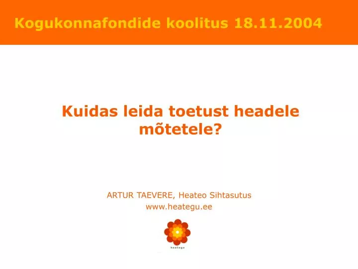 kuidas leida toetust headele m tetele